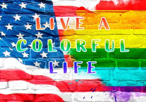A colorful poster with the words Live a colorful life written on it. The poster features a rainbow and the American flag