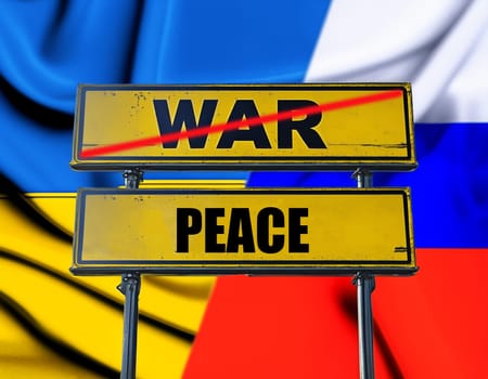 German traffic sign with the German words for peace and war - War and Peace in front of the Ukrainian and Russian flags