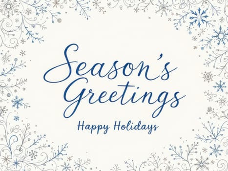 Festive design featuring season's greetings message, snowflakes, and elegant flourishes, perfect for holiday greetings