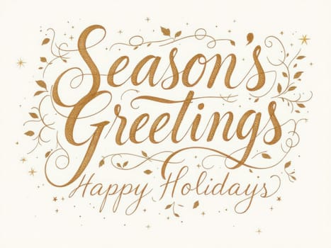 Golden script conveys warm season's greetings and happy holidays wishes, adorned with delicate foliage and sparkling stars