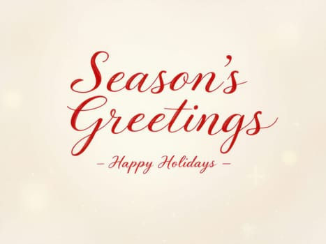 Elegant red script lettering of season's greetings and happy holidays evokes warm wishes for winter celebrations