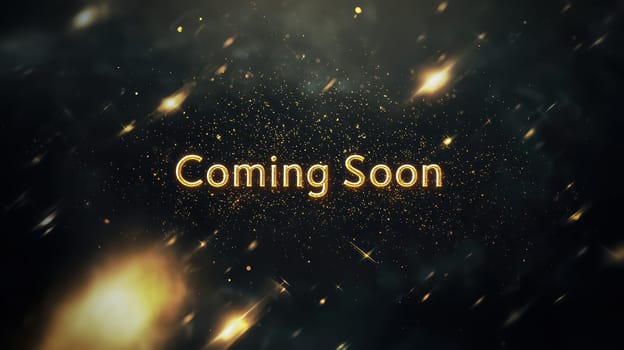Modern "coming soon" banner featuring sleek golden text on a minimalistic black background. illuminated by subtle glowing light effects and floating soft particles, the design exudes elegance and sophistication for event promotion.