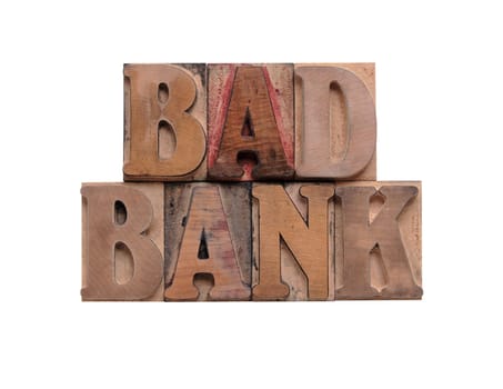 bad bank in old wood type