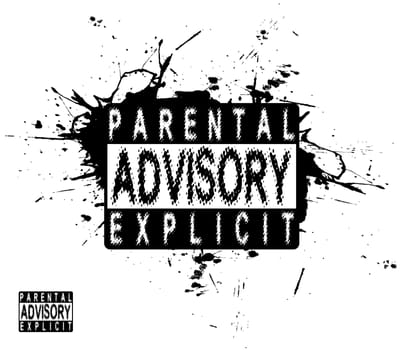 A parental advisory warning label for music or video of a mature nature.