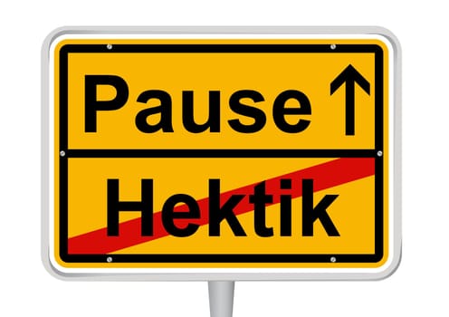 Town sign Pause/Hektik