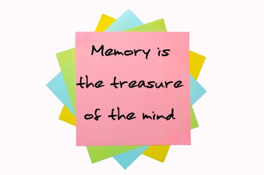 text "Memory is the treasure of the mind"" written by hand font on bunch of colored sticky notes"