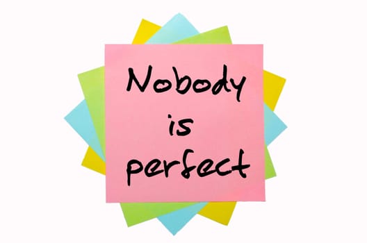 text " Nobody is perfect "" written by hand font on bunch of colored sticky notes"