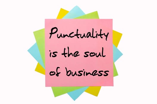 text " Punctuality is the soul of business "" written by hand font on bunch of colored sticky notes"