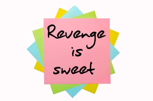 text " Revenge is sweet "" written by hand font on bunch of colored sticky notes"