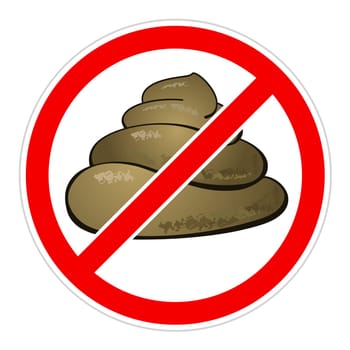 Warning sign Stop feces.  Illustration on white background