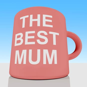 The Best Mum Mug With Sky Background Showing Loving Mother
