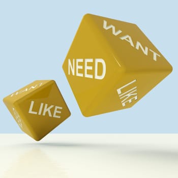 Need Want Like Yellow Dice Showing Materialism And Desire