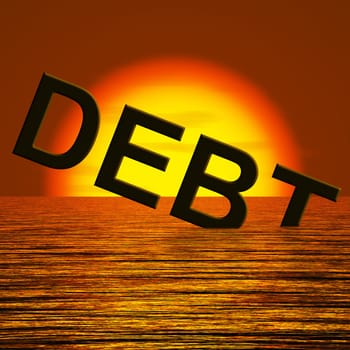 Debt Word Sinking In The Sea Showing Bankruptcy Poverty And Being Broke