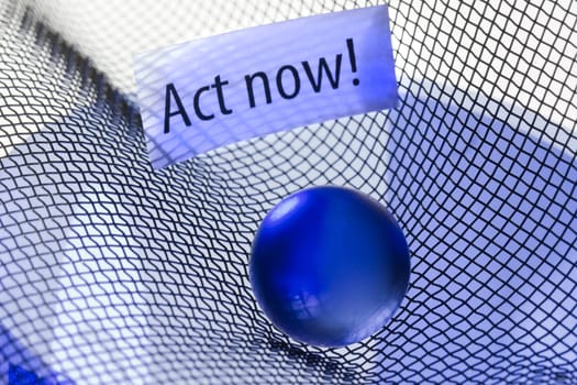 Act now