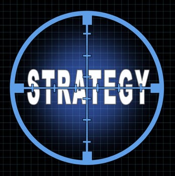 Strategy and focus on business goals and planning represented by an aiming crosshairs with the text showing the concept to see clearly the strategic aim and passion to acheive planned success.