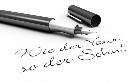 Like father,like son! - Pen concept