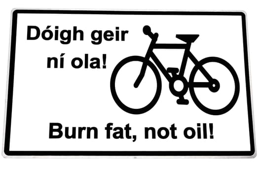 burn fat not oil irish road sign with clipping path on white