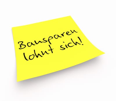 Sticky notes - building savings are worth it!