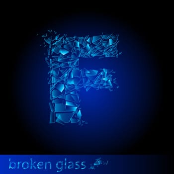 One letter of broken glass - F. Illustration on black background