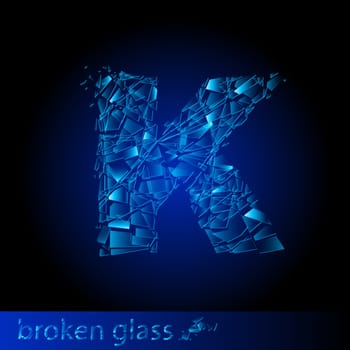 One letter of broken glass - K. Illustration on black background