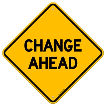 Isolated illustration of road sign with Change Ahead copy