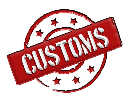 Sign and stamp named "CUSTOMS"" for your presentation"