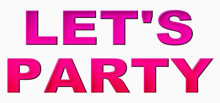 Illustration for your concerts and website with big, black letters LET'S PARTY