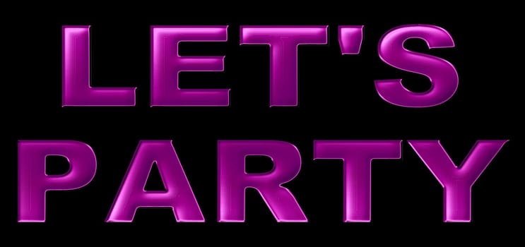 Illustration for your concerts and website with big, black letters LET'S PARTY