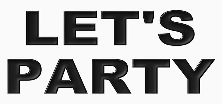 Illustration for your concerts and website with big, black letters LET'S PARTY