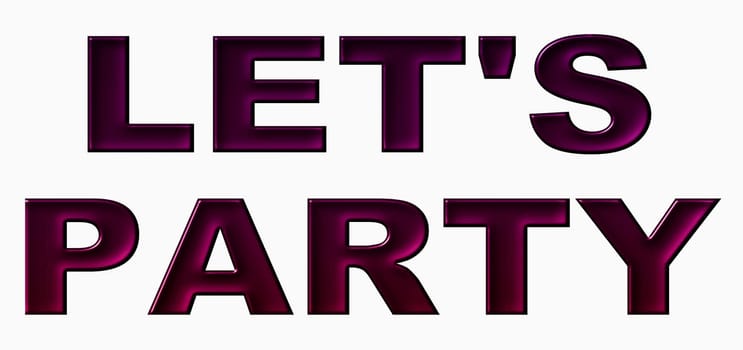 Illustration for your concerts and website with big, black letters LET'S PARTY