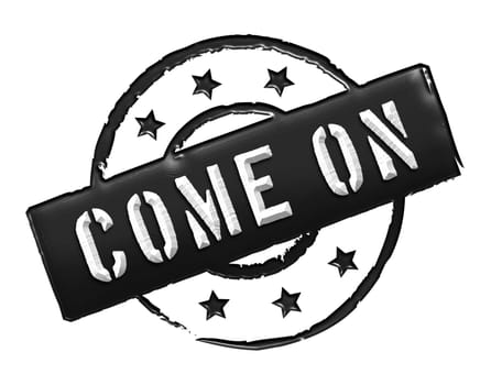 Sign and stamp for your presentation, for websites and many more named Come on