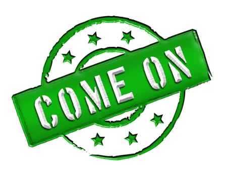 Sign and stamp for your presentation, for websites and many more named Come on