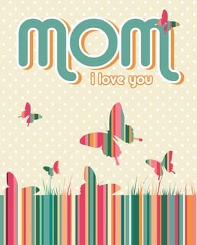 I love you mummy written on beige background with white dots and butterflies. Vector fille layered for easy manipulation and custom coloring.