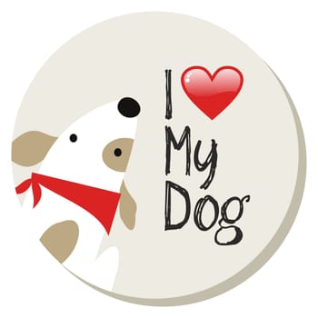 I love my dog cartoon design sticker background. Vector file layered for easy manipulation and custom coloring