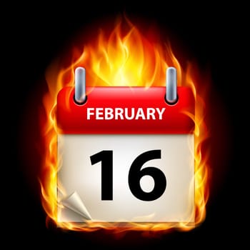 Sixteenth February in Calendar. Burning Icon on black background