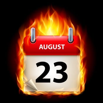 Twenty-third August in Calendar. Burning Icon on black background