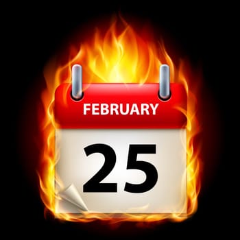 Twenty-fifth February in Calendar. Burning Icon on black background