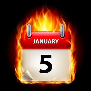Fifth January in Calendar. Burning Icon on black background