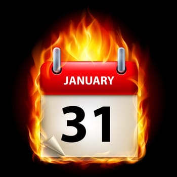 Thirty-first January in Calendar. Burning Icon on black background
