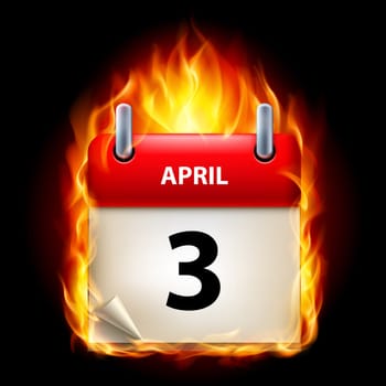 Third April in Calendar. Burning Icon on black background