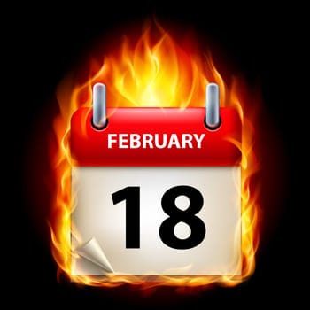 Eighteenth February in Calendar. Burning Icon on black background