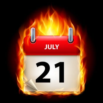 Twenty-first July in Calendar. Burning Icon on black background