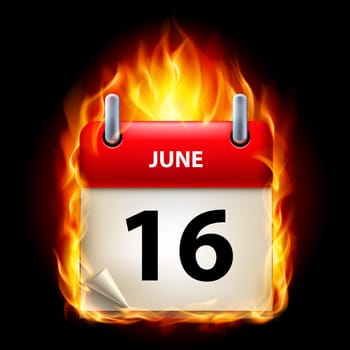 Sixteenth June in Calendar. Burning Icon on black background