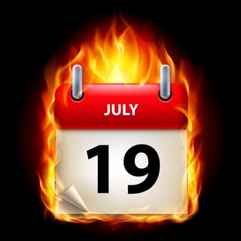 Nineteenth July in Calendar. Burning Icon on black background
