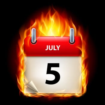 Fifth July in Calendar. Burning Icon on black background