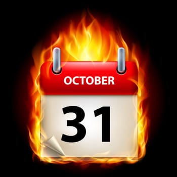 Thirty-first October in Calendar. Burning Icon on black background