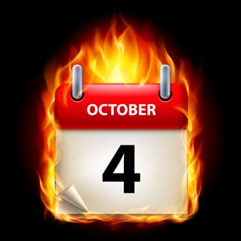 Fourth October in Calendar. Burning Icon on black background