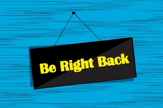 Be right back message board grunge sketch