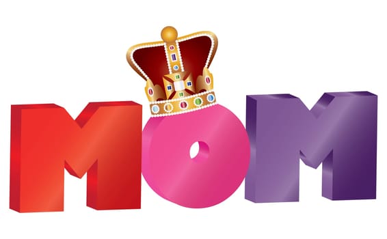 Happy Mothers Day Colorful MOM Alphabet Letters with Crown Jewel Isolated on White Background Illustration
