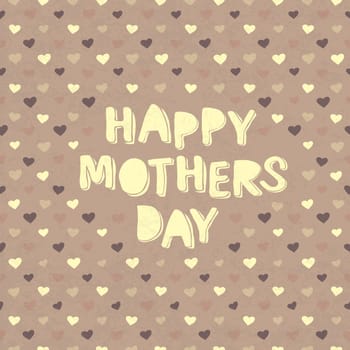 Happy mothers day card with hearts background. Vector